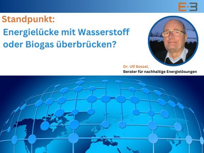 Energielücke mit Wasserstoff oder Biogas überbrücken?