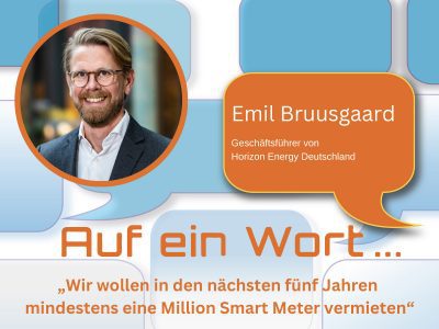 Emil Bruusgaard, Geschäftsführer von Horizon Energy Deutschland, will mit dem MAP Modell den Smart-Meter-Rollout in Deutschland beschleunigen.