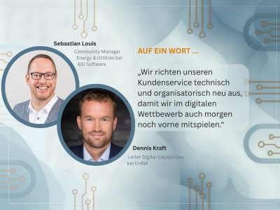 Bis Ende 2026 wird EnBW die BSI Customer Suite produktiv einführen mit anschließenden Ausbaustufen Von: links: Sebastian Louis, BSI Software, und Dennis Kraft, EnBW.