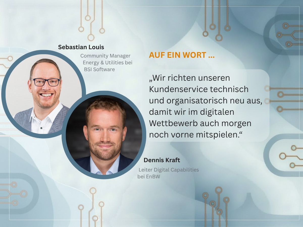 Bis Ende 2026 wird EnBW die BSI Customer Suite produktiv einführen mit anschließenden Ausbaustufen Von: links: Sebastian Louis, BSI Software, und Dennis Kraft, EnBW.