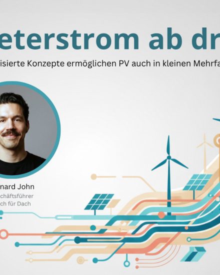 Leonhard John, Geschäftsführer von Dach für Dach, erklärt, Was Direktmessung, Summenzähler und Lastmanagement für kleine Mehrfamilienhäuser verändern